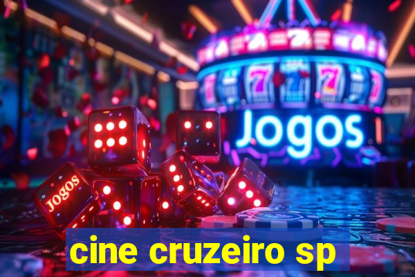 cine cruzeiro sp